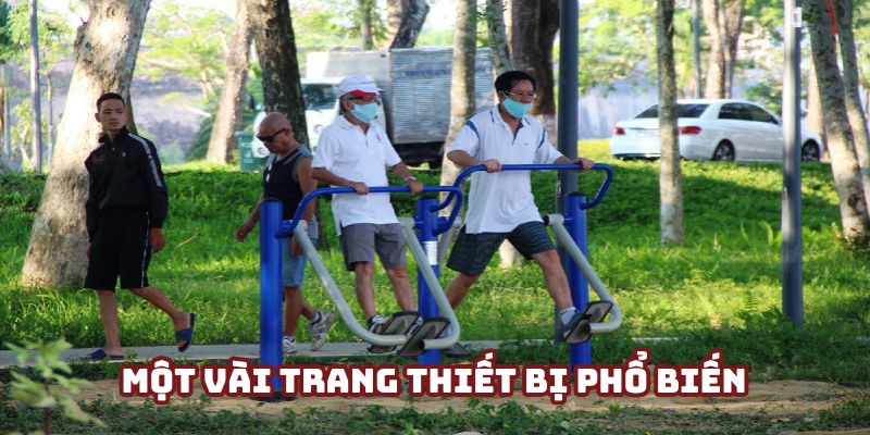 Một vài trang thiết bị thường được sử dụng để tập luyện